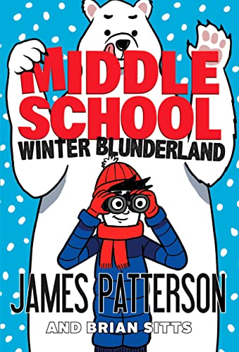 Middle School: Winter Blunderland: (Middle School 15) von Arrow (Young)
